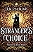 Stranger's Choice (Treaties...