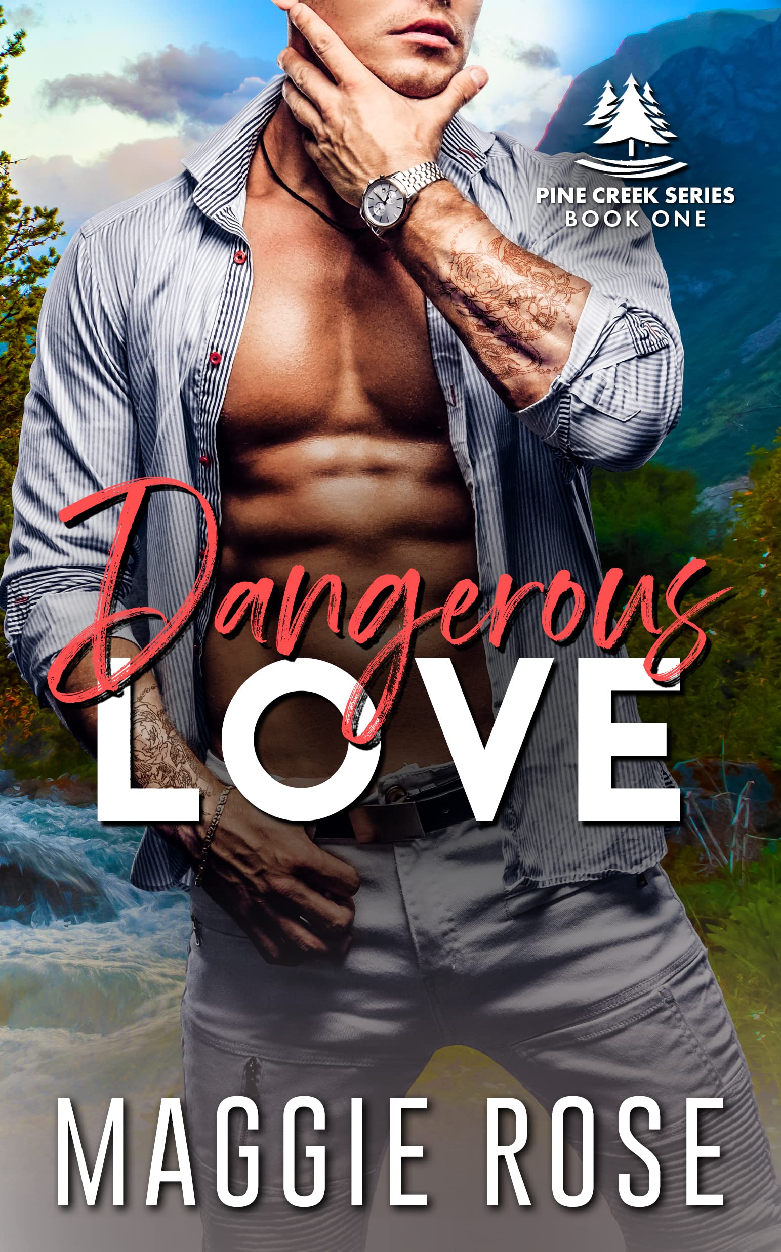 Dangerous Love (Pine Creek #1)