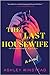The Last Housewife by Ashley Winstead The Last Housewife by Ashley Winstead