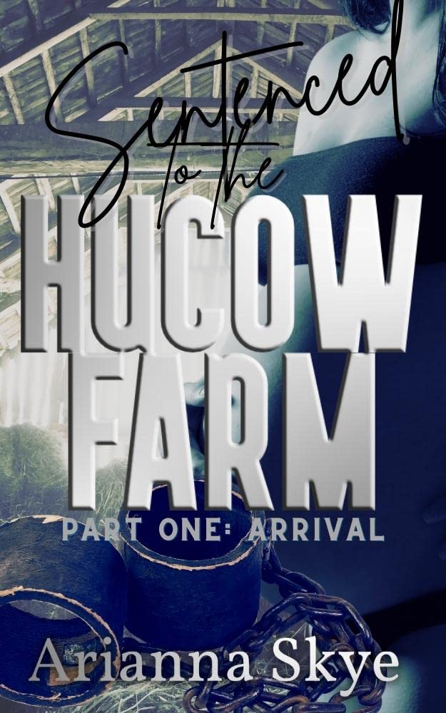 Sentenced to the Hucow Farm (Kindle Edition)