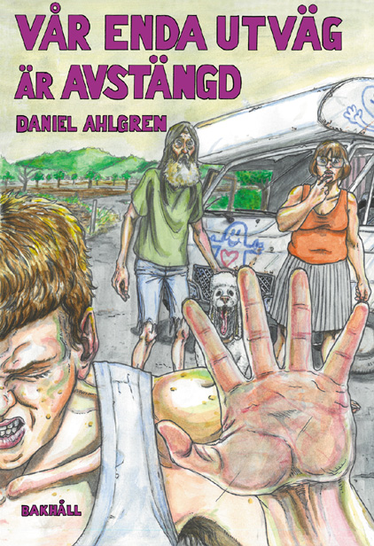 Vår enda utväg är avstängd (Paperback)