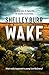 Wake (PI Lane Holland, #1)