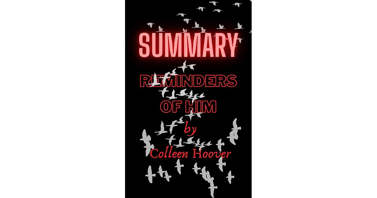 Summary of Reminders of Him by Colleen Hoover by Pandabook Plus