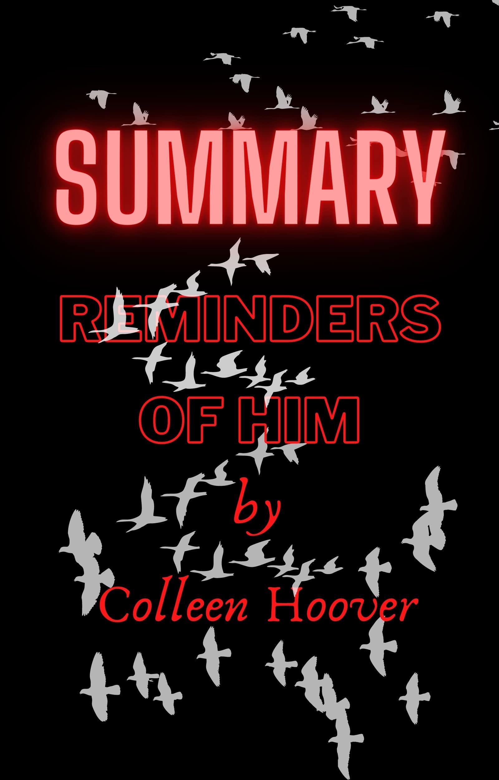 Summary of Reminders of Him by Colleen Hoover (Kindle Edition)
