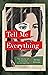 Tell Me Everything: The Sto...