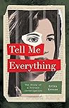 Tell Me Everything by Erika Krouse