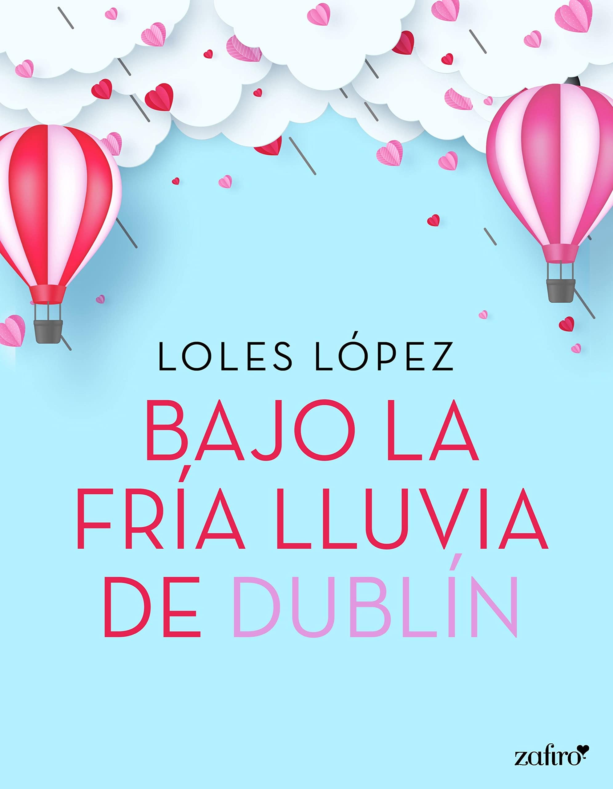 Bajo la fría lluvia de Dublín (Kindle Edition)