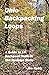 Ohio Backpacking Loops: A G...