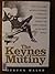 The Keynes Mutiny by Justyn Walsh