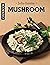 Easy Mushroom Cookbook: Hea...