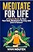 MEDITATE FOR LIFE: A Simple...