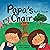 Papa's Chair