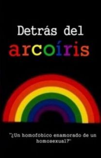 Detrás del arcoíris (Wattpad fanfic)
