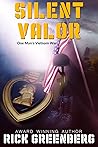 Silent Valor: One Man's Vietnam War