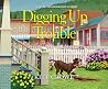 Digging Up Trouble by Kitt Crowe