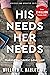 His Needs, Her Needs by Willard F. Harley Jr. His Needs, Her Needs by Willard F. Harley Jr.