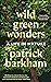 Wild Green Wonders: A Life ...