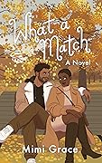 What a Match (Lovestruck, #2)