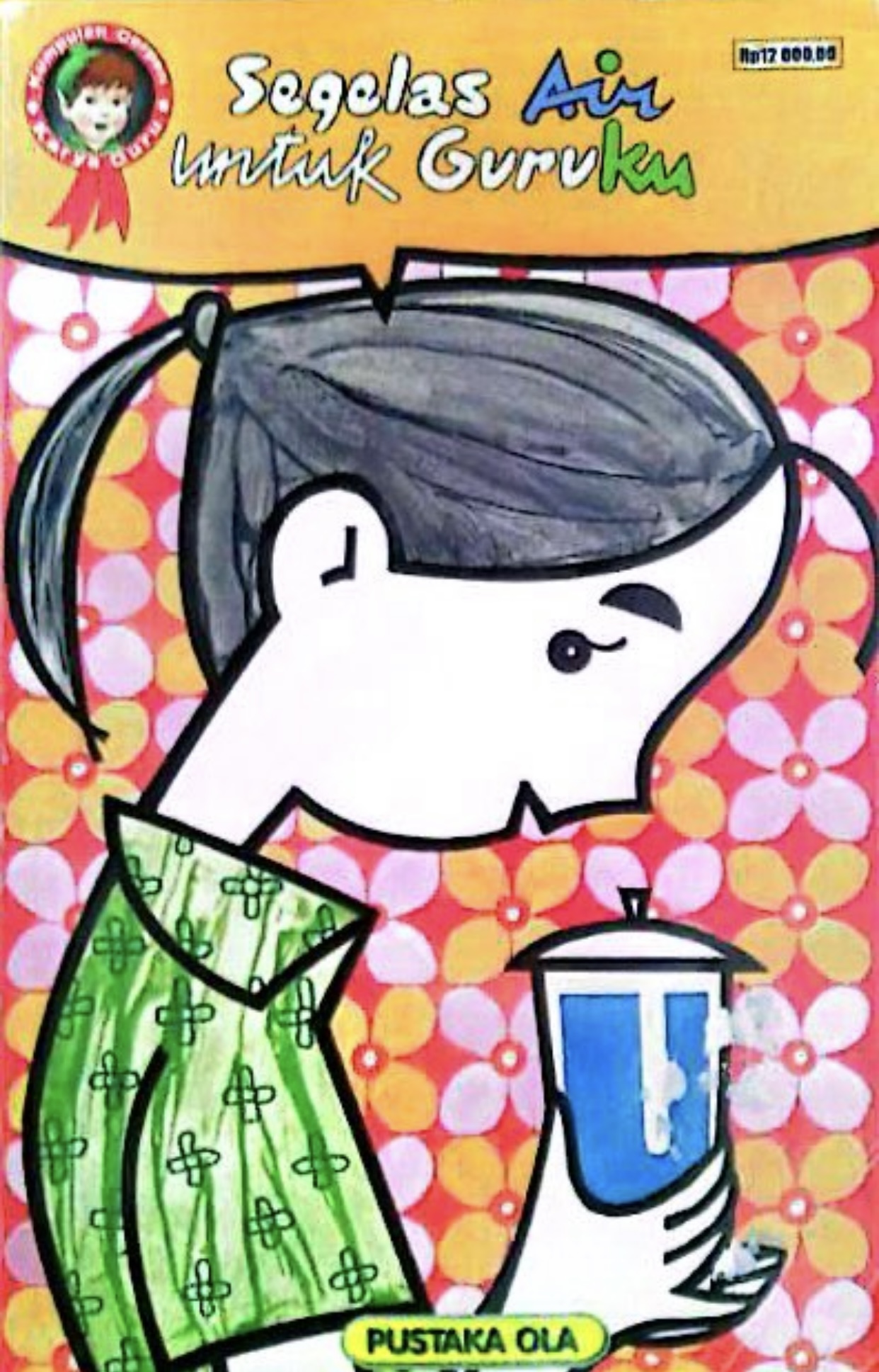 Segelas Air Untuk Guruku (Paperback)