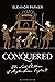 Conquered: The Last Children of Anglo-Saxon England