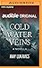 Cold Water Veins: A Novella (Audible Original Stories)