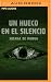 Un hueco en el silencio by Susana de Murga