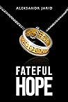 Fateful Hope