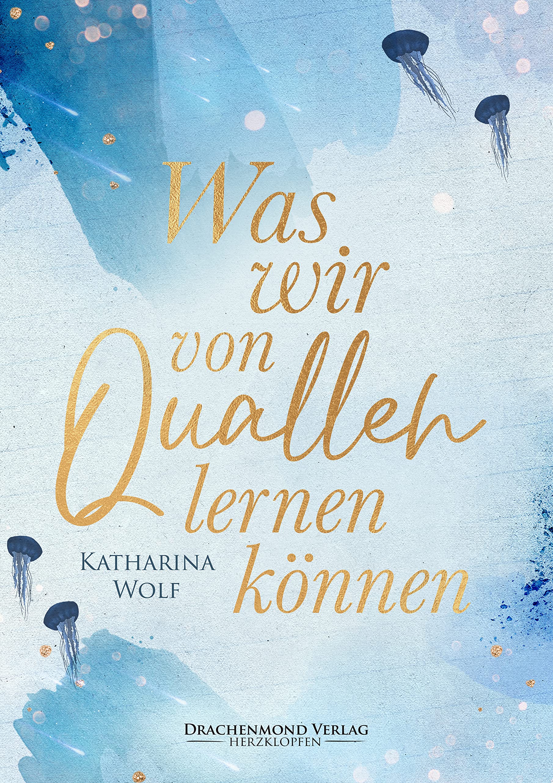 Was wir von Quallen lernen können (Herzdrachen) (German Edition)