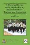 A Historical Review and Analysis of Army Physical Readiness Training and Assessment