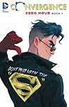 Convergence: Zero Hour, Book One