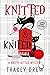 Knitted and Knifed: A Humorous & Heart-warming Cozy Mystery (A Knitty Kitties Mystery)