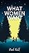 WHAT WOMEN WANT: Dating Adv...