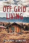 Off-Grid Living: ...