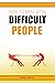 How to Deal with Difficult People by Marc Davis