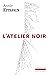L'atelier noir