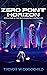Zero Point Horizon: Book On...