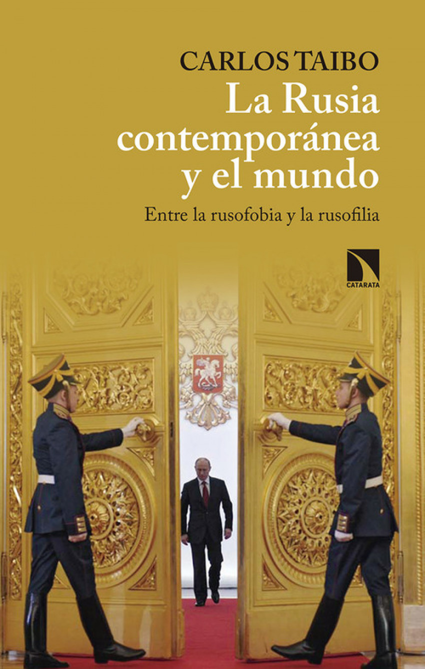 La Rusia contemporánea y el mundo: Entre la rusofobia y la rusofilia (Paperback)