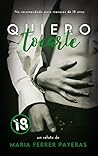 Quiero tocarte by Maria Ferrer Payeras