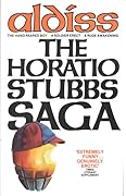 Horatio Stubbs Saga: Hand Reared Boy; Soldier Erect; Rude Awakening