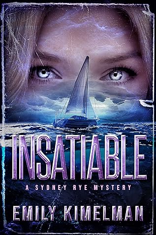 Insatiable (Sydney Rye Mysteries, #3)