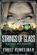 Strings of Glass (Sydney Rye Mysteries, #4)
