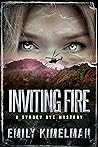 Inviting Fire