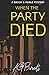 When The Party Died: An addictive British mystery detective series (A Brock & Poole Mystery)