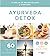 Ayurveda detox: Un plan de ...