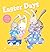 Easter Days (Different Days)