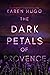 The Dark Petals of Provence