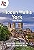 Hidden Walks York Discover ...