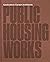 Public Housing Works: Karakusevic Carson Architects