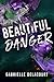 Beautiful Danger (The Crims...