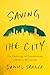 Saving the City by Daniel Sanger
